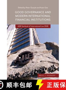 预订 Good Governance and Modern International Financial Institutions: Aiib Yearbook of International ... [9789004398016]