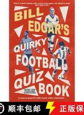 【3-4周达】Bill Edgar's Quirky Football Quiz Book [9781472146304]