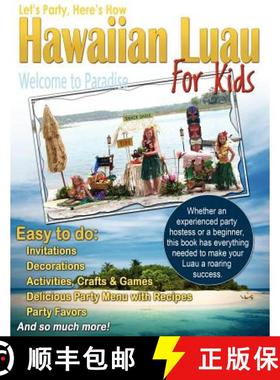 【3-4周达】Let's Party, Here's How: Hawaiian Luau for Kids [9781936307142]