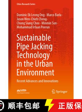 【3-4周达】Sustainable Pipe Jacking Technology in the Urban Environment : Recent Advances and Innovat... [9789811693717]