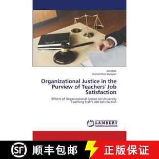 预订 Organizational Justice in the Purview of Teachers' Job Satisfaction [9786203847055]