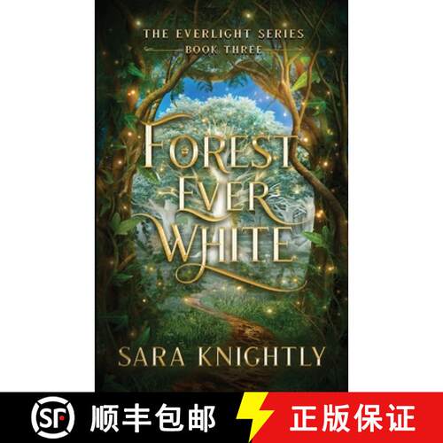 【3-4周达】Forest Ever White: The Epic Conclusion of The Everlight Series . . . Fate is Never Wrong. [9798348463045]