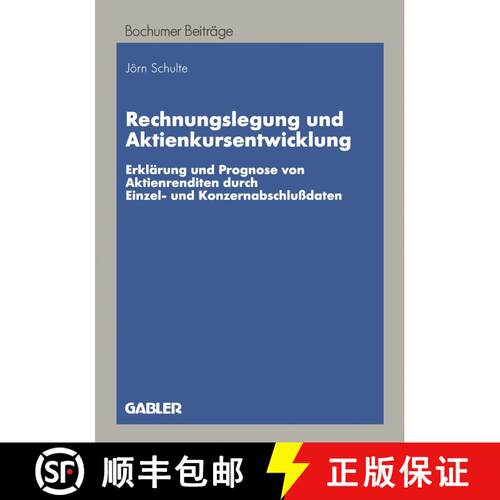 【3-4周达】Rechnungslegung und Aktienkursentwicklung : Erklärung und Prognose von Aktienrenditen dur... [9783409122719]