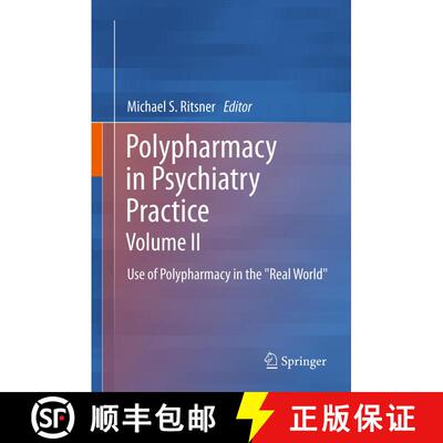 【3-4周达】Polypharmacy in Psychiatry Practice, Volume II: Use of Polypharmacy in the Real World [9789400757981]