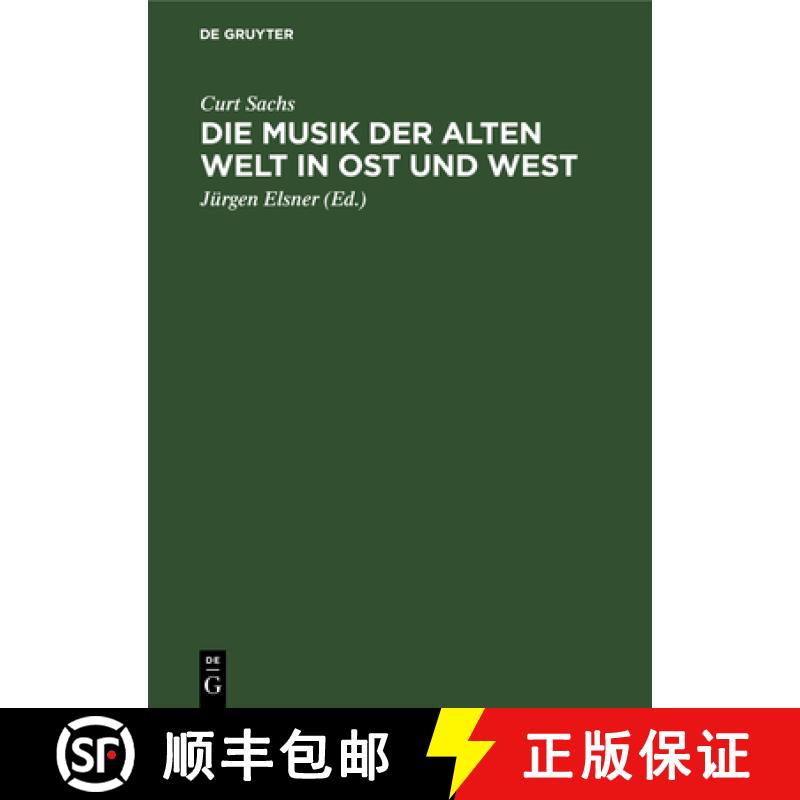 【3-4周达】Die Musik Der Alten Welt in Ost Und West: Aufstieg Und Entwicklung [9783112528235]