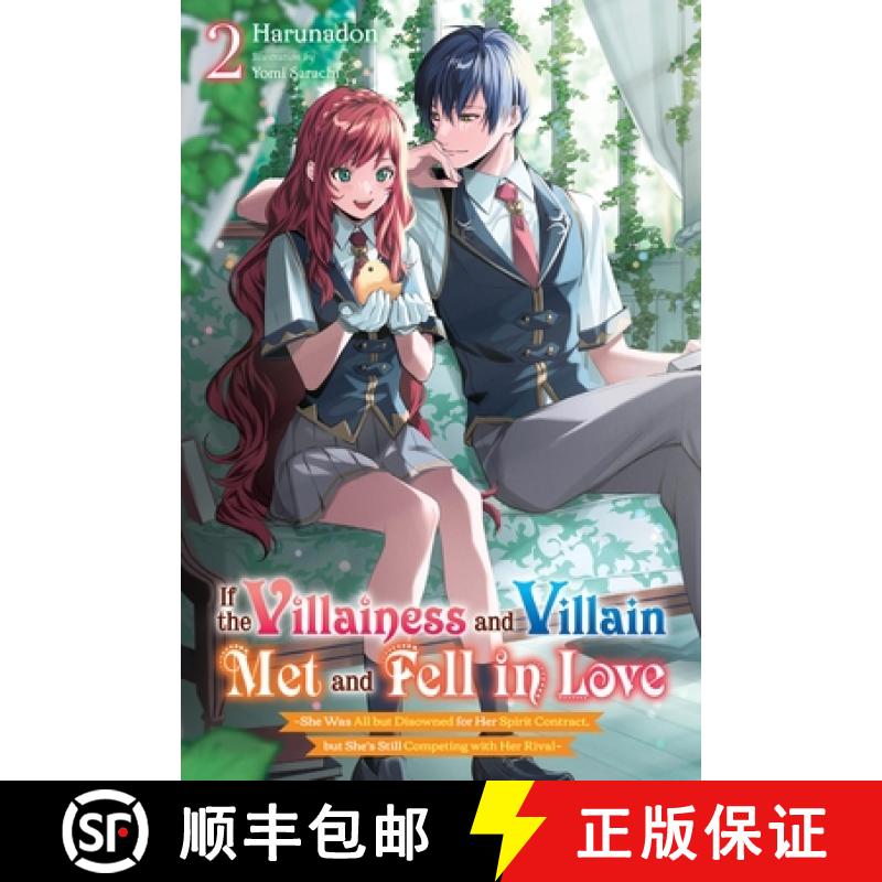 【3-4周达】If the Villainess and Villain Met and Fell in Love, Vol. 2 (Light Novel): Volume 2 [9781975379070]