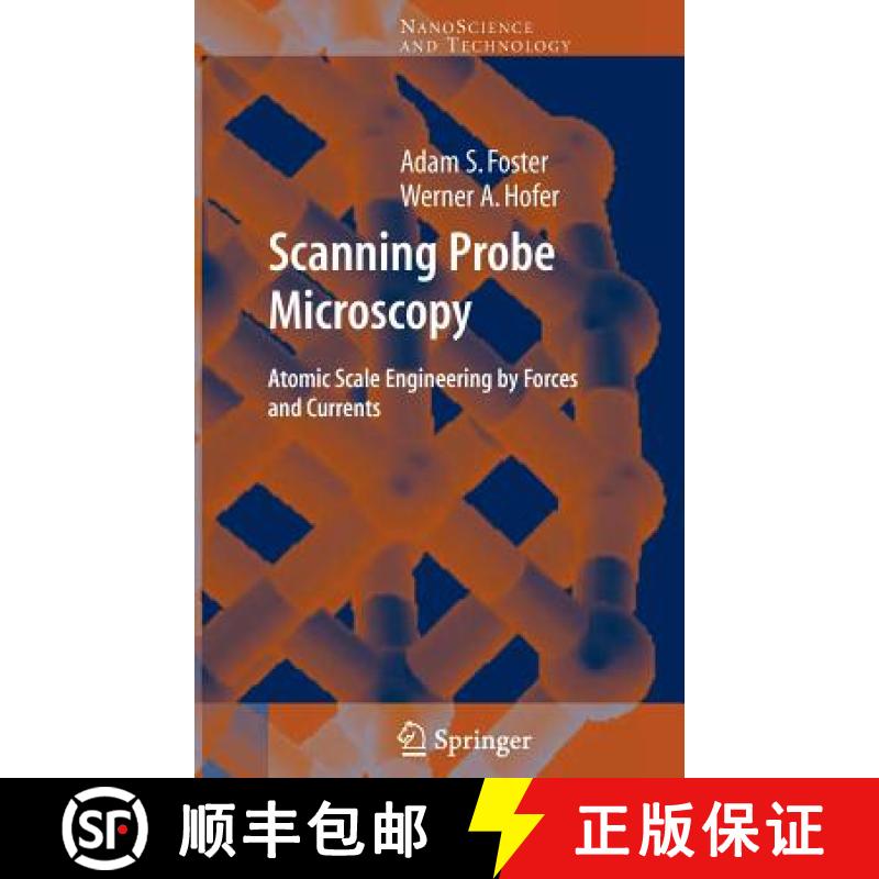 【3-4周达】Scanning Probe Microscopy : Atomic Scale Engineering by Forces and Currents [9780387400907]