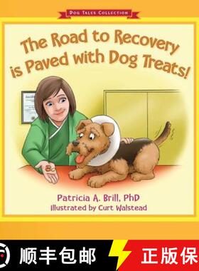 【3-4周达】The Road to Recovery is Paved with Dog Treats! [9780981555188]