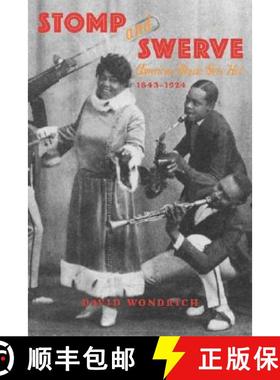 预订 Stomp and Swerve: American Music Gets Hot, 1843-1924 [9781556524967]