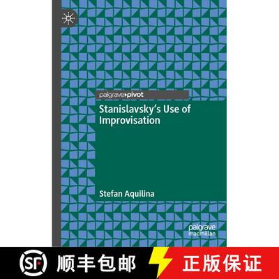 【3-4周达】Stanislavsky’s Use of Improvisation [9783031847660]