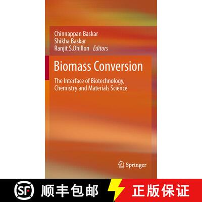 【3-4周达】Biomass Conversion : The Interface of Biotechnology, Chemistry and Materials Science [9783642284175]