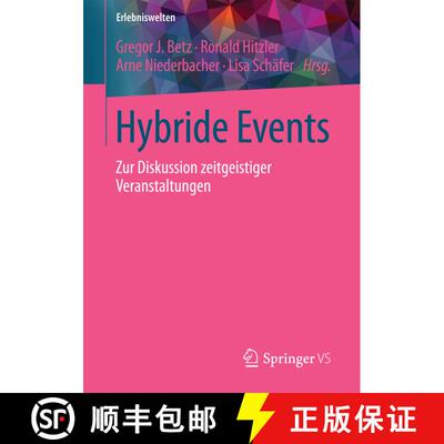 【3-4周达】Hybride Events : Zur Diskussion zeitgeistiger Veranstaltungen (1. Aufl. 2017) [9783658168247]