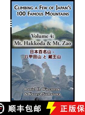 【3-4周达】Climbing a Few of Japan's 100 Famous Mountains - Volume 4: Mt. Hakkoda & Mt. Zao [9780996216166]