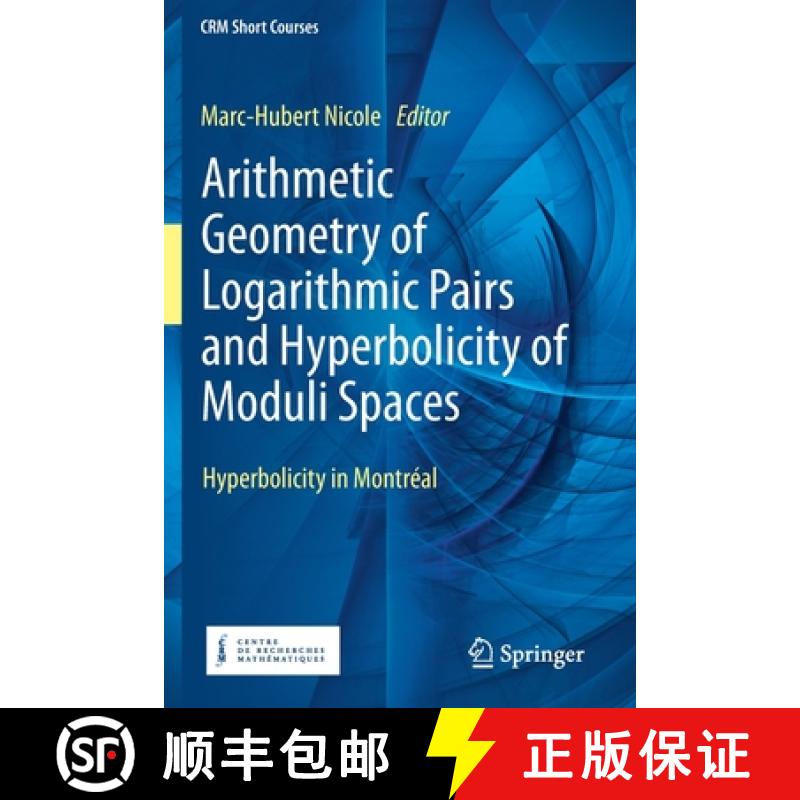 【3-4周达】Arithmetic Geometry of Logarithmic Pairs and Hyperbolicity of Moduli Spaces : Hyperbolicit... [9783030498665]