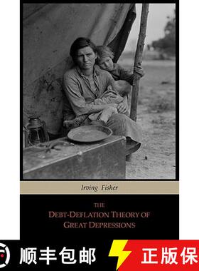 【3-4周达】The Debt-Deflation Theory of Great Depressions [9781614270102]