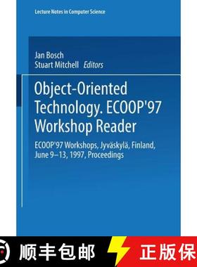 【3-4周达】Object-Oriented Technology: Ecoop '97 Workshop Reader: Ecoop'97 Workshops Jyväskylä, Fin... [9783540640394]