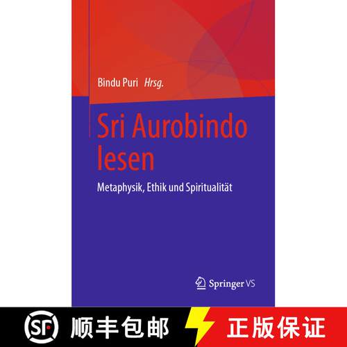 【3-4周达】精装 Sri Aurobindo lesen: Metaphysik, Ethik und Spiritualität [9789819730261]
