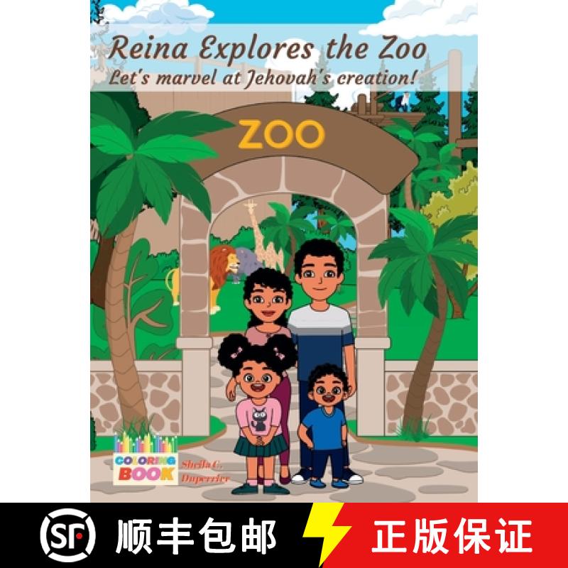 【3-4周达】Reina Explores the Zoo - Coloring Book: Let's marvel at Jehovah's creation! [9781958816202]