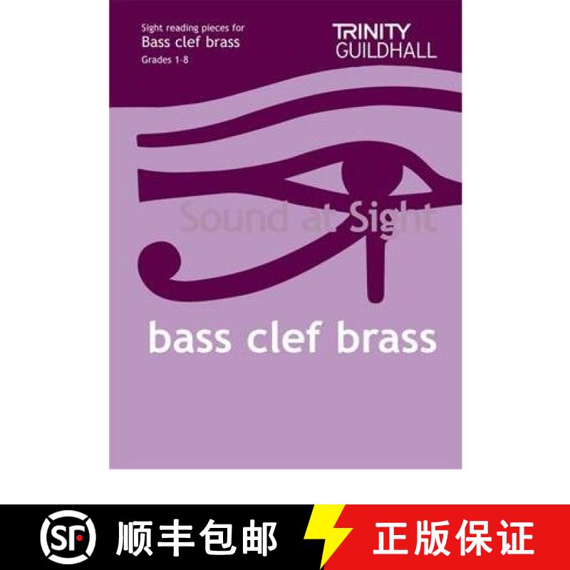 【3-4周达】Sound At Sight Bass Clef Brass: Sample Sight Reading Tests for Trinity Guildhall Examinations [9780857361103]