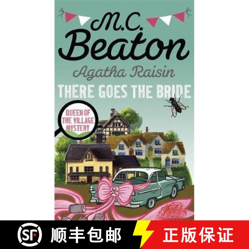 【3-4周达】Agatha Raisin: There Goes The Bride [9781472121448]