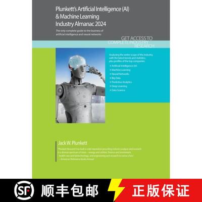 【3-4周达】Plunkett's Artificial Intelligence (AI) & Machine Learning Industry Almanac 2024: Artifici... [9781647880231]