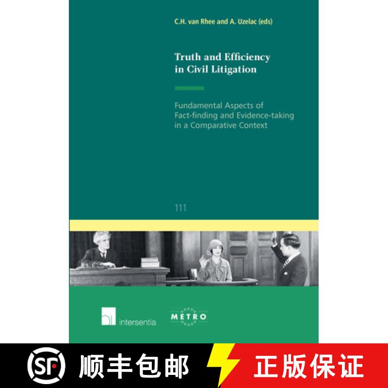 【2-3周达】Truth and Efficiency in Civil Litigation: Fundamental Aspects of Fact-Finding and Evidence... [9781780681337]