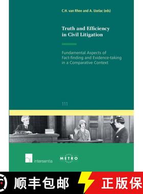 【3-4周达】Truth and Efficiency in Civil Litigation: Fundamental Aspects of Fact-Finding and Evidence... [9781780681337]