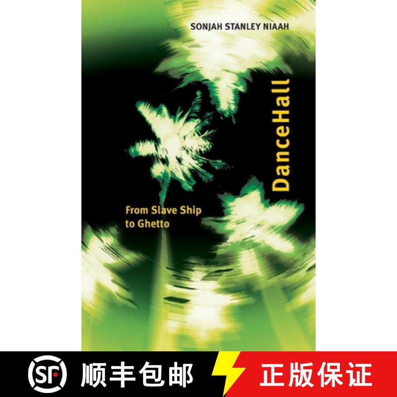 【3-4周达】Dancehall: From Slave Ship to Ghetto [9780776607368]
