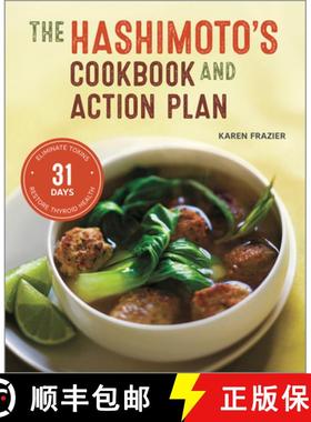 预订 The Hashimoto's Cookbook and Action Plan: 31 Days to Eliminate Toxins and Restore Thyroid Health... [9781623155834]