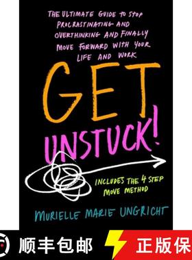 预订 Get Unstuck!: The ultimate guide to stop procrastinating and overthinking and finally move forwa... [9789464775211]