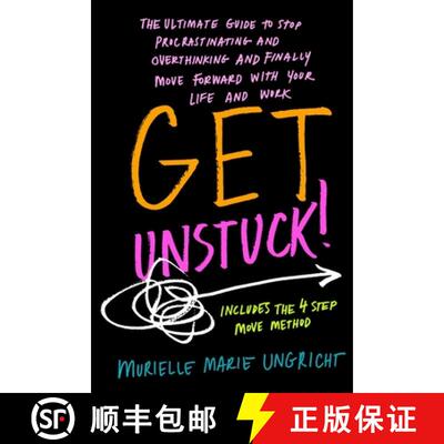 【3-4周达】Get Unstuck!: The ultimate guide to stop procrastinating and overthinking and finally move... [9789464775211]