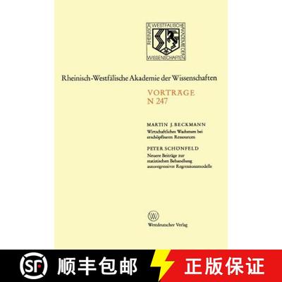 【3-4周达】Wirtschaftliches Wachstum Bei Erschoepfbaren Ressourcen: Neuere Beitrage Zur Statistischen... [9783531082479]