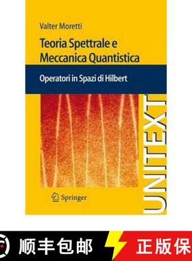 【3-4周达】Teoria Spettrale E Meccanica Quantistica [9788847016101]