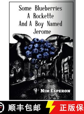 【3-4周达】Some Blueberries, A Rockette, And A Boy Named Jerome [9780359796595]