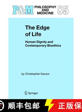 【3-4周达】The Edge of Life : Human Dignity and Contemporary Bioethics (Softcover reprint of hardcove... [9789048168101]