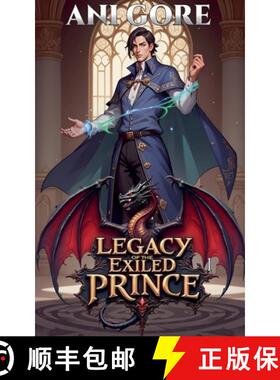 【3-4周达】Legacy of the Exiled Prince [9798227330833]