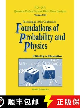 【3-4周达】Foundations of Probability and Physics - Proceedings of the Conference [9789810248468]