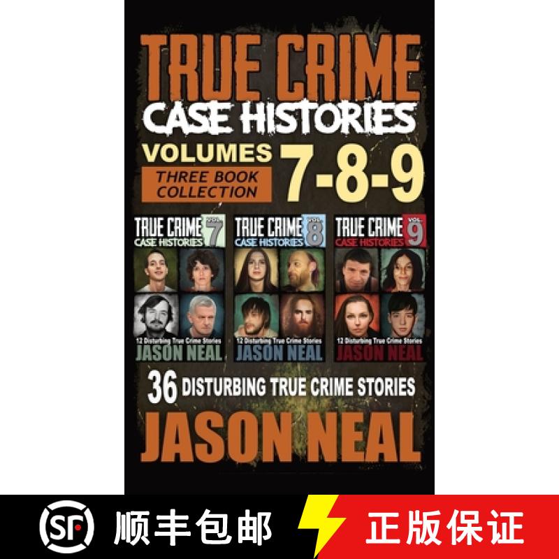【2-3周达】True Crime Case Histories - (Books 7, 8, & 9): 36 Disturbing True Crime Stories (3 Book Tr... [9781956566314]