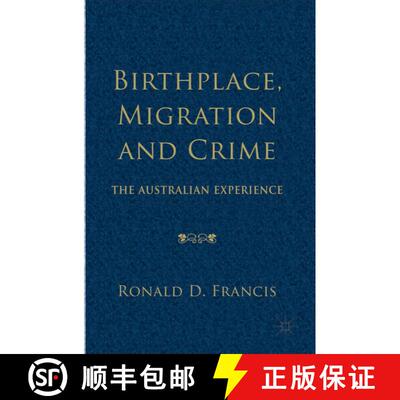 【3-4周达】精装 Birthplace, Migration and Crime: The Australian Experience [9781137386472]