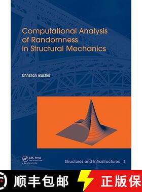 【3-4周达】Computational Analysis of Randomness in Structural Mechanics: Structures and Infrastructur... [9780415403542]