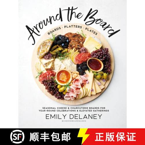 【3-4周达】Around the Board: Boards, Platters, and Plates: Seasonal Cheese and Charcuterie for Year-R... [9780744045703]