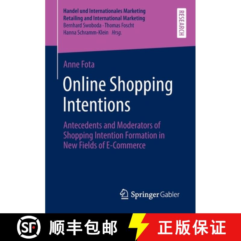 【3-4周达】Online Shopping Intentions : Antecedents and Moderators of Shopping Intention Formation in... [9783658376611]