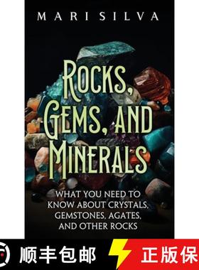 【3-4周达】Rocks, Gems, and Minerals: What You Need to Know about Crystals, Gemstones, Agates, and Ot... [9781638183105]