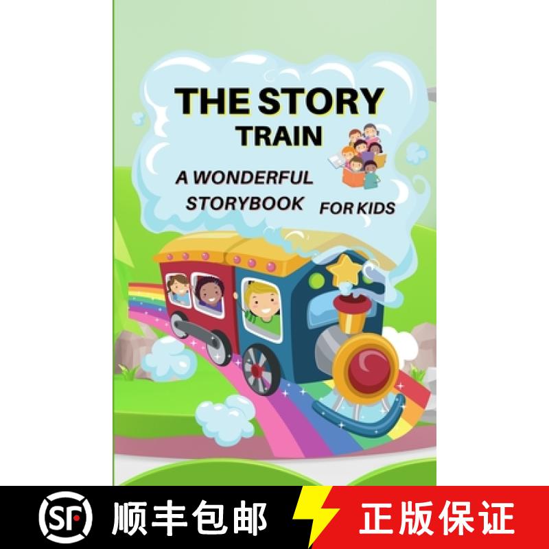 【3-4周达】Story Train - a Wonderful Storybook for Kids: Great stories to read for kids Amazing Story... [9781803891101]