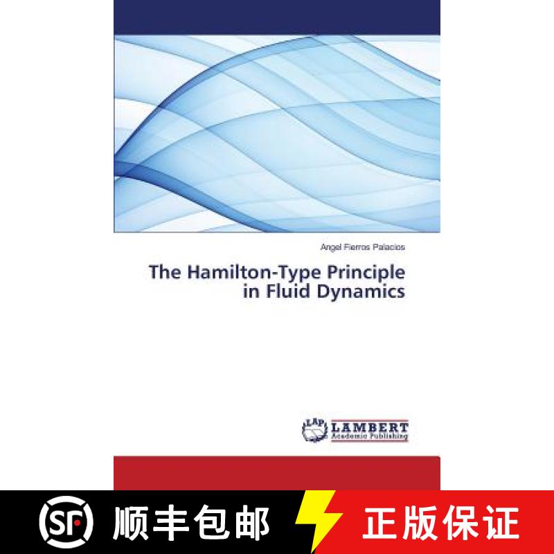 预订 The Hamilton-Type Principle in Fluid Dynamics [9783659785023]