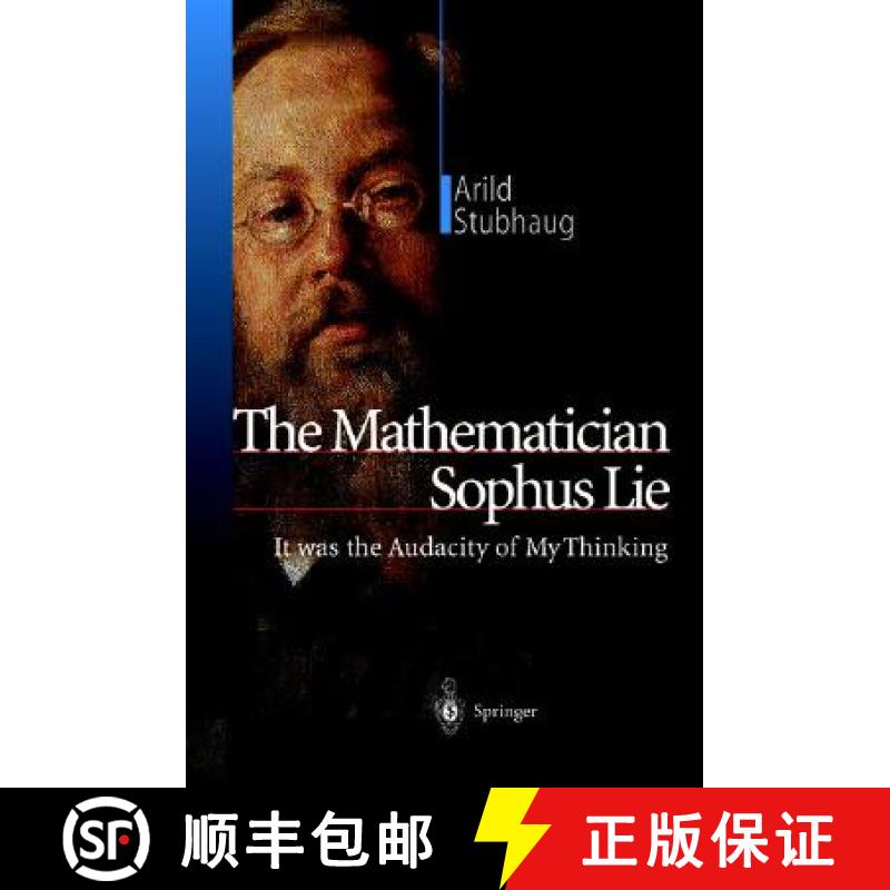 【3-4周达】The Mathematician Sophus Lie: It Was the Audacity of My Thinking [9783540421375]