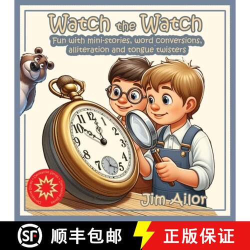【3-4周达】Watch the Watch: Fun with mini-stories, word conversions, alliteration and tongue twisters [9798330509287]