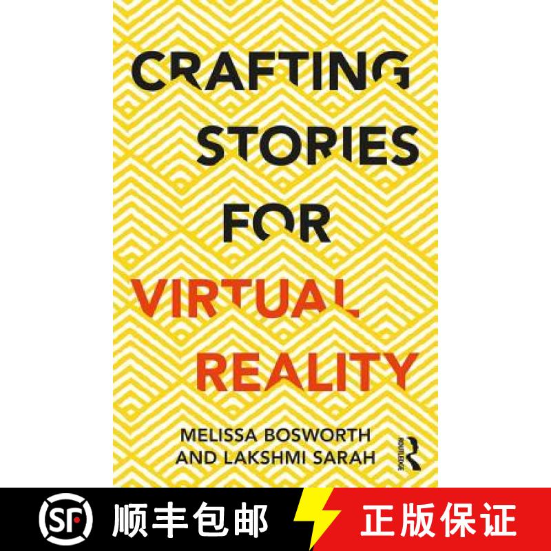 【3-4周达】Crafting Stories for Virtual Reality [9781138296725]