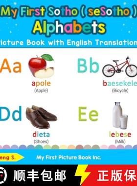 【3-4周达】My First Sotho ( seSotho ) Alphabets Picture Book with English Translations: Bilingual Ear... [9780369600813]