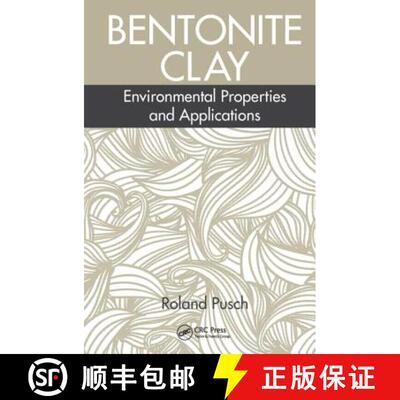 【3-4周达】Bentonite Clay: Environmental Properties and Applications [9781482243437]